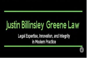 Justin Billingsley Greene Law: Legal Expertise, Innovation, and Integrity in Modern Practice