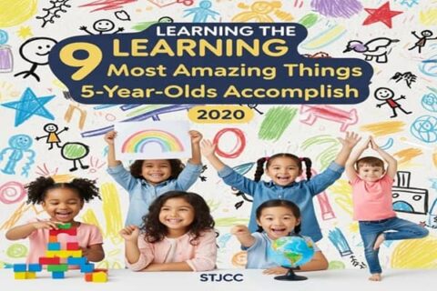 Learning The 9 Most Amazing Things 5-Year-Olds Accomplish 2020 STJCC