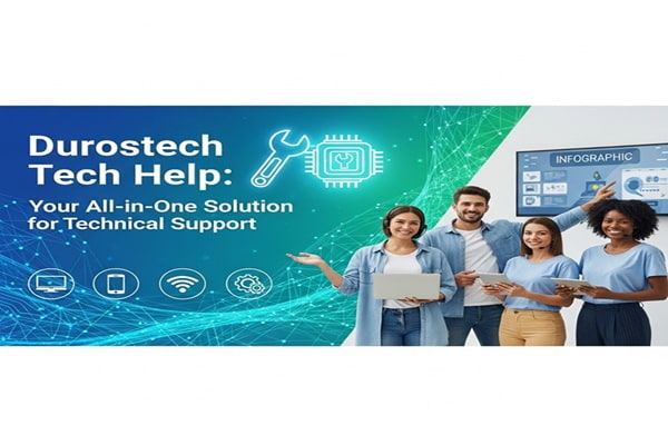 Durostech Tech Help: Your All-in-One Solution for Technical Support